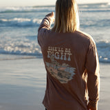 SHE'LL BE RIGHT LONG SLEEVE